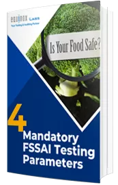 4 Mandatory FSSAI Testing Parameters