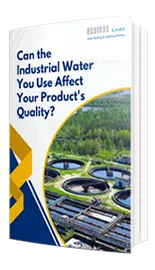 Can the Industrial Water You Use Affect Your Products Quality?